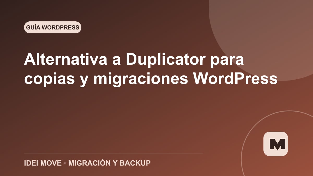 Imagen de la gu&iacute;a Alternativa a Duplicator para copias y migraciones WordPress