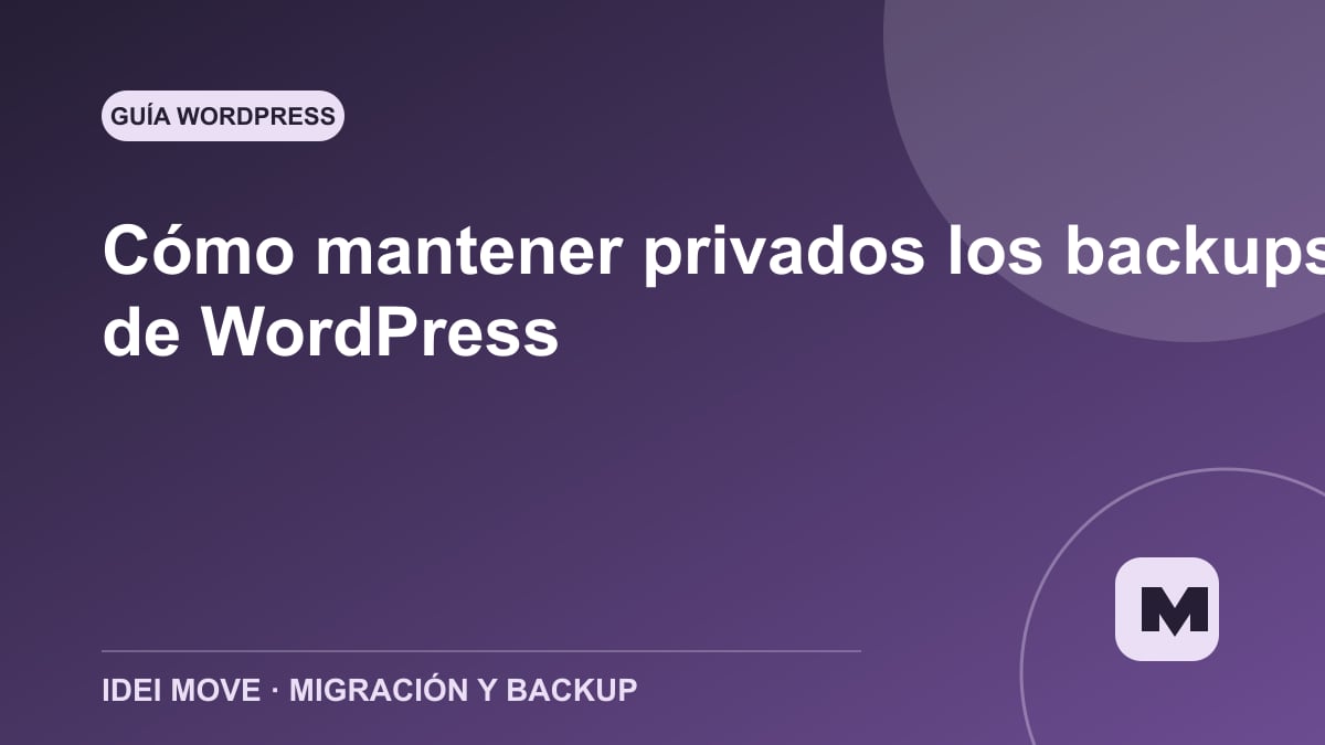 Imagen de la gu&iacute;a C&oacute;mo mantener privados los backups de WordPress