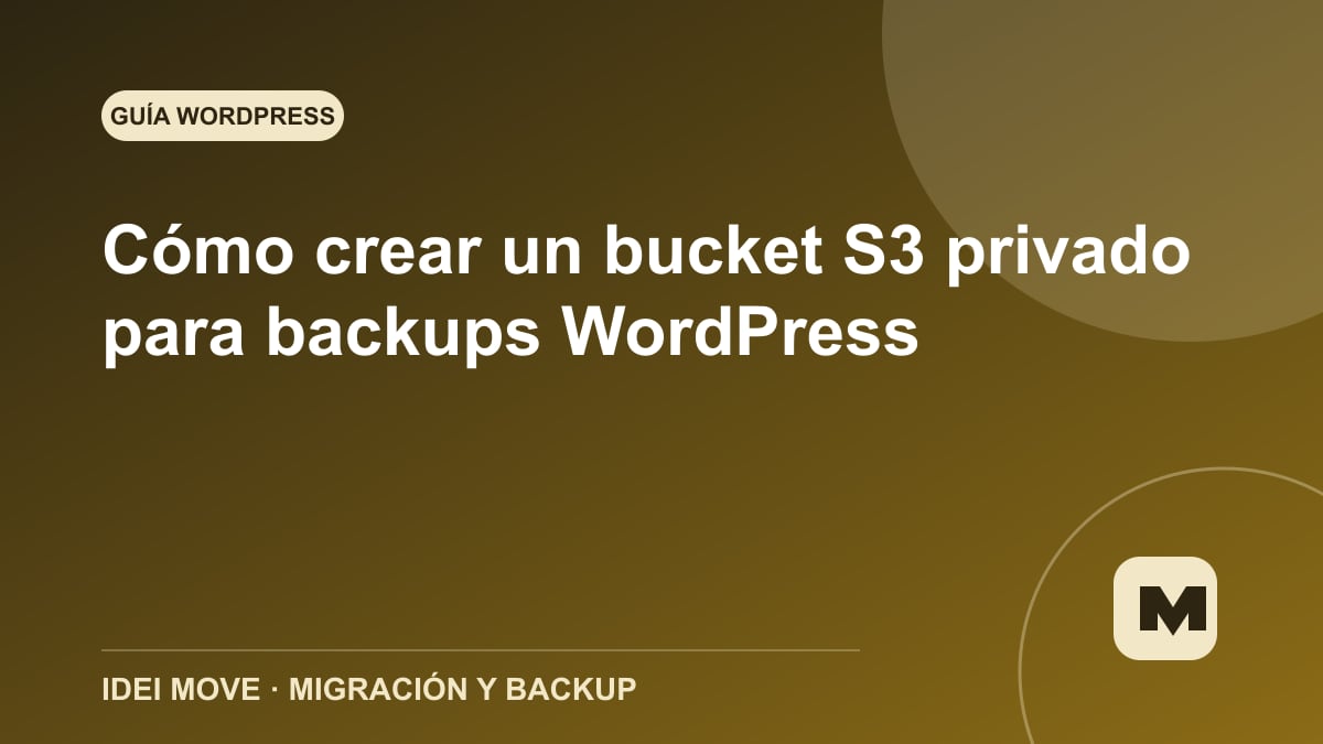 Imagen de la gu&iacute;a C&oacute;mo crear un bucket S3 privado para backups WordPress