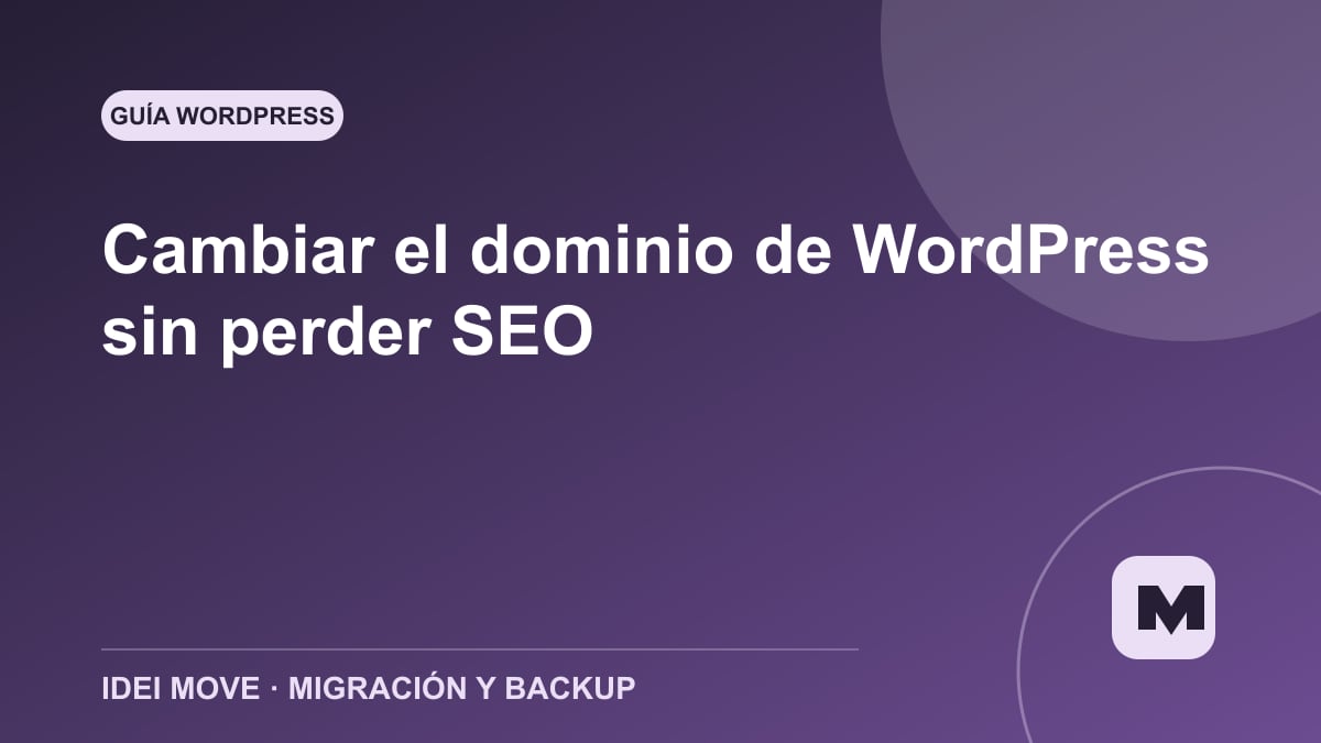 Imagen de la gu&iacute;a Cambiar el dominio de WordPress sin perder SEO