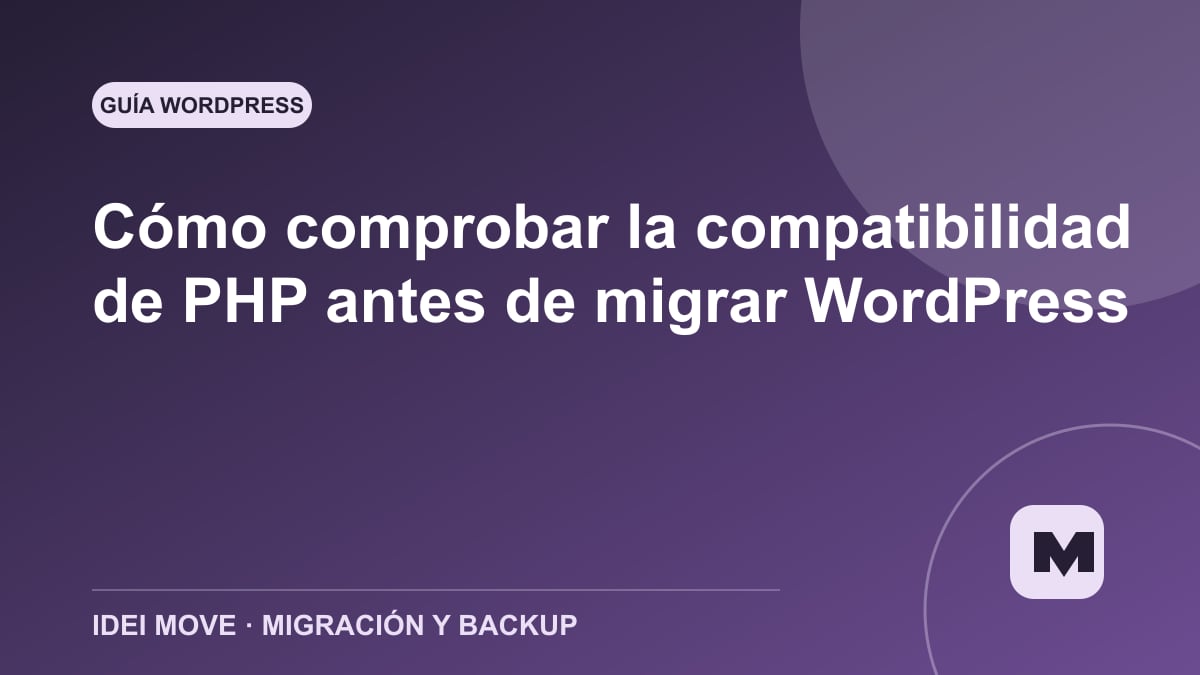 Imagen de la gu&iacute;a C&oacute;mo comprobar la compatibilidad de PHP antes de migrar WordPress