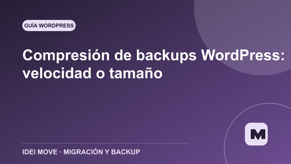 Imagen de la gu&iacute;a Compresi&oacute;n de backups WordPress: velocidad o tama&ntilde;o