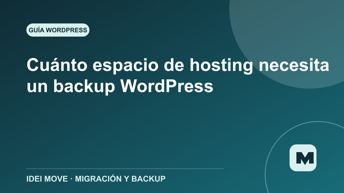 Imagen de la gu&iacute;a Cu&aacute;nto espacio de hosting necesita un backup WordPress