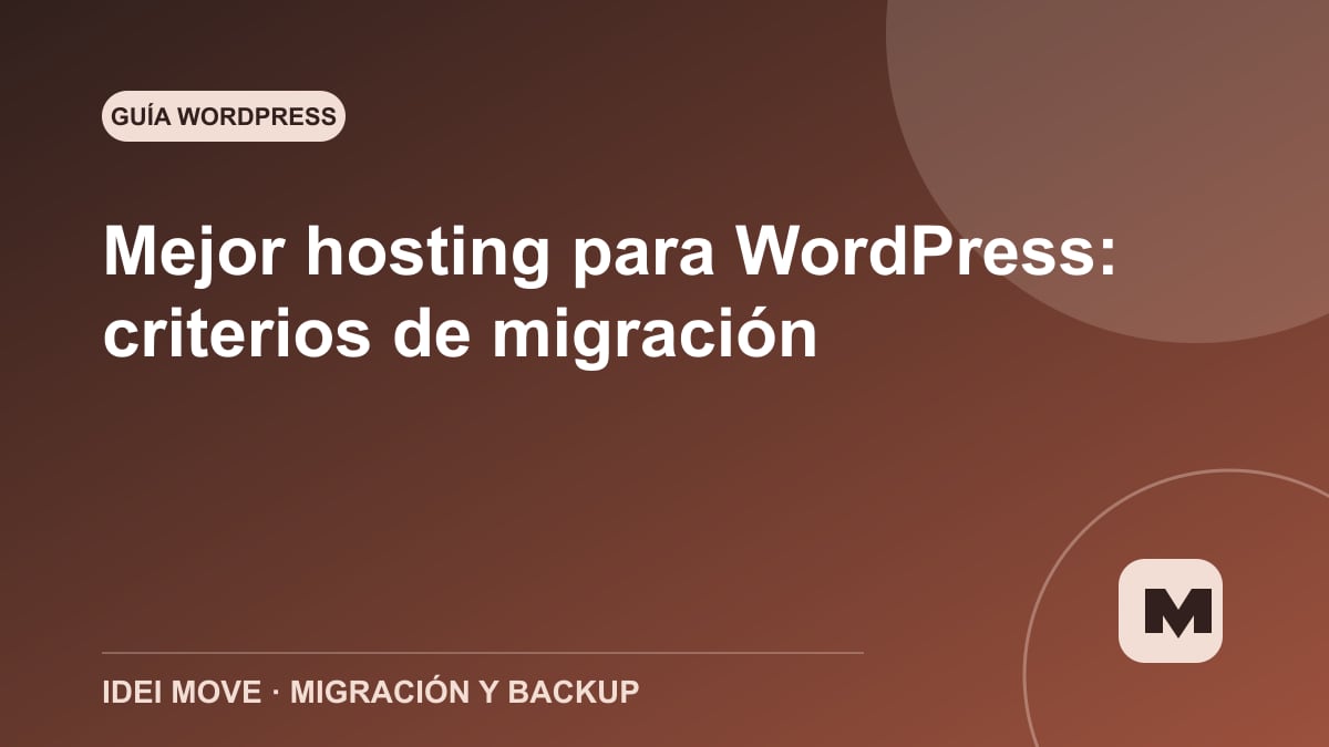 Imagen de la gu&iacute;a Mejor hosting para WordPress: criterios de migraci&oacute;n