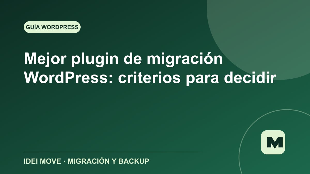 Imagen de la gu&iacute;a Mejor plugin de migraci&oacute;n WordPress: criterios para decidir