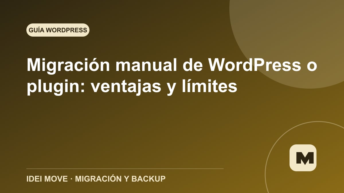 Imagen de la gu&iacute;a Migraci&oacute;n manual de WordPress o plugin: ventajas y l&iacute;mites
