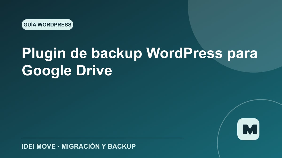 Imagen de la gu&iacute;a Plugin de backup WordPress para Google Drive