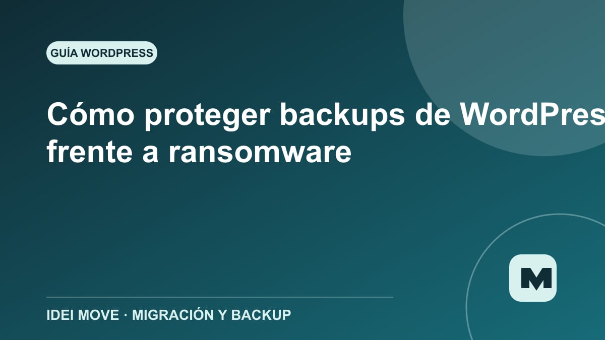 Imagen de la gu&iacute;a C&oacute;mo proteger backups de WordPress frente a ransomware
