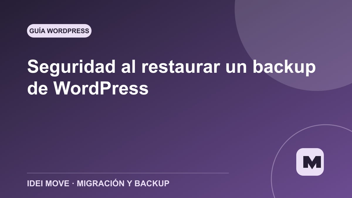 Imagen de la gu&iacute;a Seguridad al restaurar un backup de WordPress