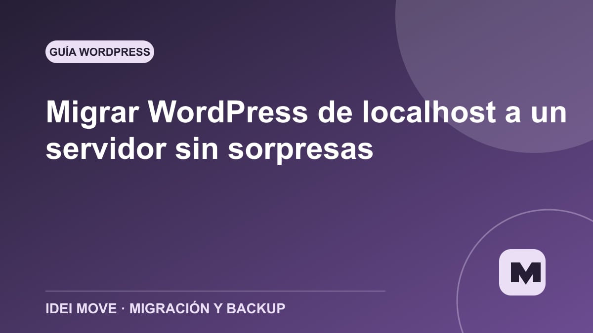 Imagen de la gu&iacute;a Migrar WordPress de localhost a un servidor sin sorpresas